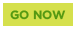 go now